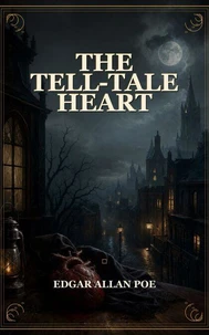 The Tell-Tale Heart