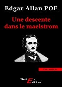 Edgar-Allan Poe - Une descente dans le maelstrom.