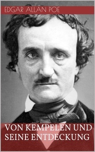 Edgar Allan Poe - Von Kempelen und seine Entdeckung.