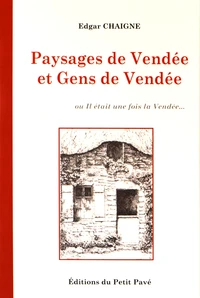 Paysages de Vendée et Gens de Vendée