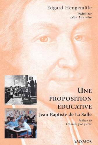 Edgar Hengemüle - Proposition éducative, Jean Baptiste de la Salle.