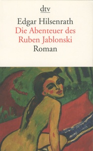 Edgar Hilsenrath - Die Abenteuer des Ruben Jablonski.