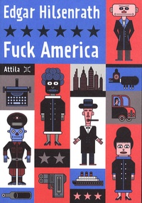 Edgar Hilsenrath - Fuck America - Les Aveux de bronsky.