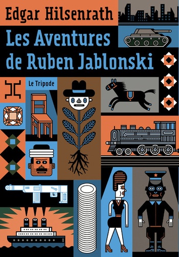 Edgar Hilsenrath - Les aventures de Ruben Jablonski.