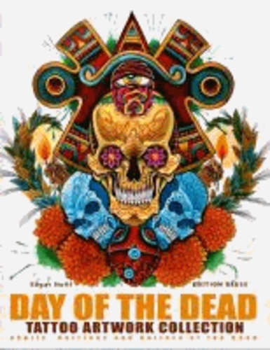 Edgar Hoill - Day of the Dead Tattoo Artwork Collection - Skulls, Catrinas and Culture of the Dead.