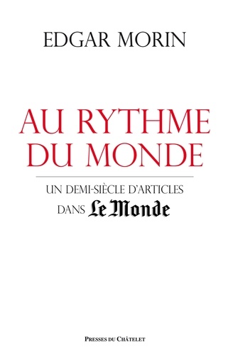 Au rythme du monde. Un demi-siècle d'articles dans Le Monde