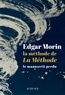 Edgar Morin - La méthode de La Méthode.