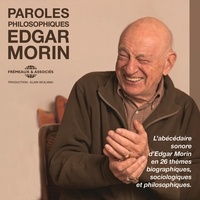 Edgar Morin - Paroles philosophiques.