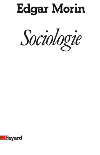 Sociologie  édition revue et augmentée