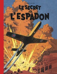 Blake & Mortimer - Tome 1 - Le Secret de l'Espadon - Tome 1