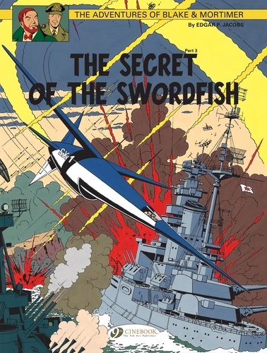 Edgar Pierre Jacobs - Blake & Mortimer Tome 17 : The Secret of the Swordfish - Part 3, SX1 strikes back.