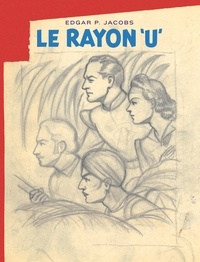 Edgar Pierre Jacobs - Le Rayon 'U' - Edition bibliophile avec cahier de croquis + ex-libris.