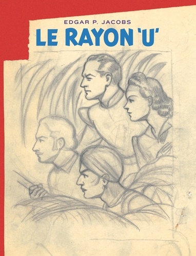 Le Rayon 'U'. Edition bibliophile avec cahier de croquis + ex-libris  Edition numérotée