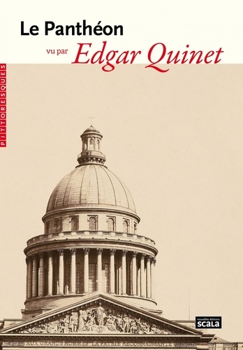 Edgar Quinet - Le Panthéon vu par Edgar Quinet.