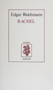 Edgar Reichmann - Rachel.