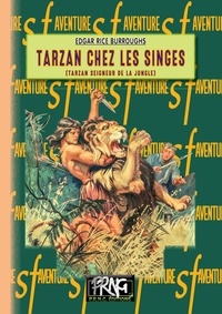 Edgar Rice Burroughs - Cycle de Tarzan Tome 1 : Tarzan chez les singes.