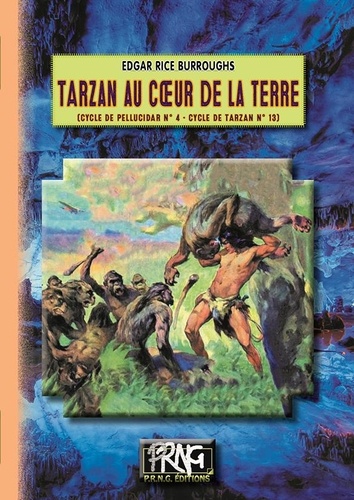 Cycle de Tarzan Tome 13 Tarzan au coeur de la Terre