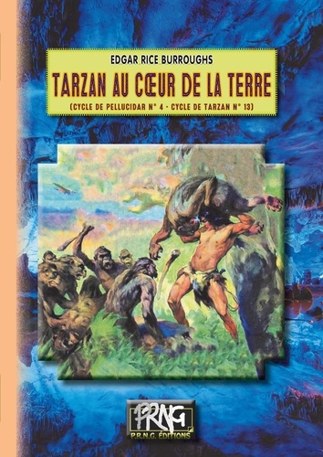 Cycle de Tarzan Tome 13 Tarzan au coeur de la Terre