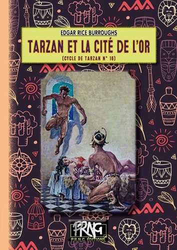 Cycle de Tarzan Tome 16 Tarzan et la cité de l'or