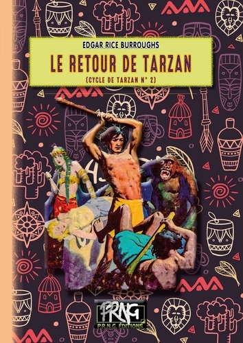 Cycle de Tarzan Tome 2 Le retour de Tarzan