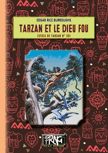 Cycle de Tarzan Tome 23 Tarzan et le dieu fou