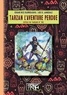 Edgar Rice Burroughs - Cycle de Tarzan Tome 26 : Tarzan l'aventure perdue.