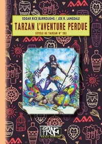 Edgar Rice Burroughs - Cycle de Tarzan Tome 26 : Tarzan l'aventure perdue.