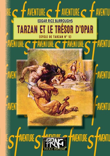 Cycle de Tarzan Tome 5 Tarzan et le trésor d’Opar