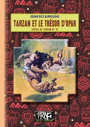 Cycle de Tarzan Tome 5 Tarzan et le trésor d’Opar