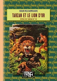 Edgar Rice Burroughs - Cycle de Tarzan Tome 9 : Tarzan et le lion d'or.