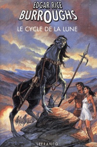 Edgar Rice Burroughs - Le cycle de la lune.