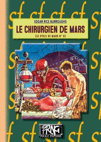 Le Cycle de Mars Tome 6 Le chirurgien de Mars
