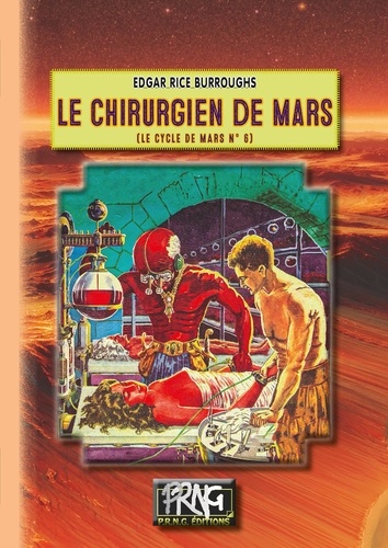Le Cycle de Mars Tome 6 Le chirurgien de Mars