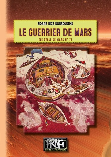 Le Cycle de Mars Tome 7 Le guerrier de Mars