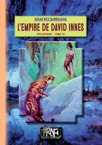 Pellucidar Tome 2 L'empire de David Innes