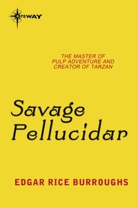 Edgar Rice Burroughs - Savage Pellucidar - Pellucidar Book 7.