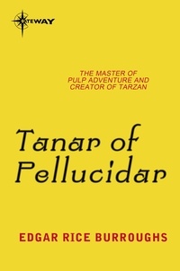 Edgar Rice Burroughs - Tanar of Pellucidar - Pellucidar Book 3.