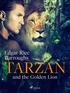 Edgar Rice Burroughs - Tarzan and the Golden Lion.
