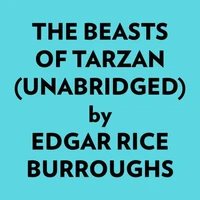 The Beasts of Tarzan (Unabridged)