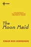 Edgar Rice Burroughs - The Moon Maid.