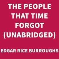The People that Time Forgot (UNABRIDGED)