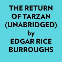 The Return Of Tarzan (Unabridged)