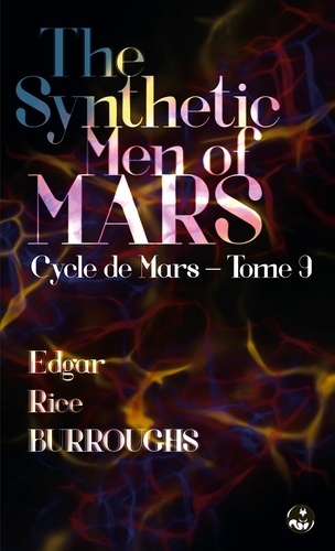 The Synthetic Men of Mars. Contient une édition pour public dyslexique