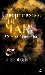 Edgar Rice Burroughs et Franck E. Schoonover - Une princesse de Mars (Le conquérant de la planète Mars) - Bilingue anglais-français – contient une édition adaptée au public dyslexique.