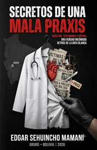 Secretos de Una Mala Praxis
