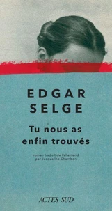 Tu nous as enfin trouvés