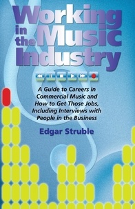 Edgar Struble - Working In The Music Industry.