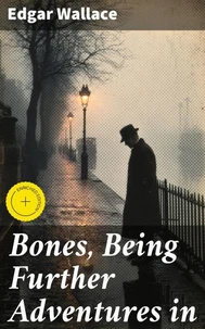 Bones, Being Further Adventures in