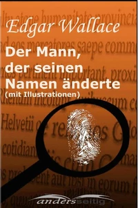 Der Mann, der seinen Namen änderte (mit Illustrationen)