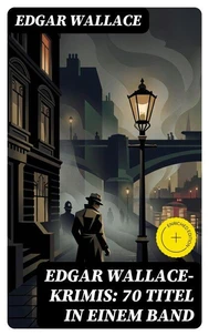 Edgar Wallace-Krimis: 70 Titel in einem Band